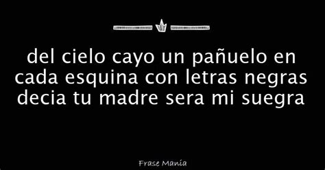 Del Cielo Cayo Un Pa Uelo En Cada Esquina Con Letras Negras Decia Tu