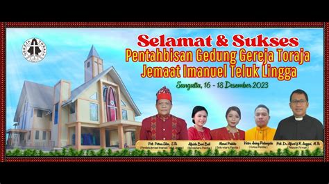 Ibadah Syukur Pentahbisan Gereja Toraja Jemaat Imanuel Teluk Lingga