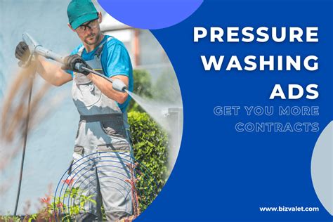 5 Pressure Washing Ads Thatll Help You Get More Contracts BizValet