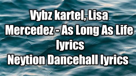 Vybz Kartel Lisa Mercedez As Long As Life Lyrics [neytion