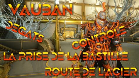 Warframe Vauban Build Pour La Route De Lacier Youtube