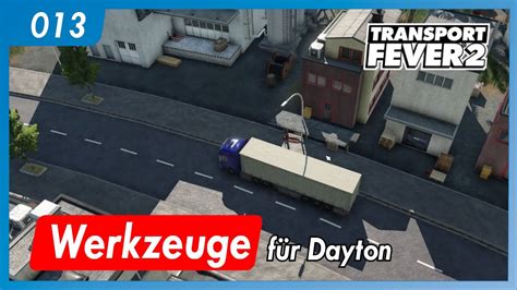 Transport Fever Werkzeuge F R Dayton Let S Play Gameplay