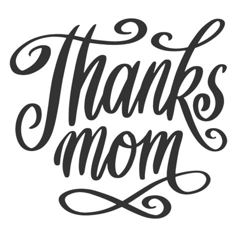 Thanks Mom Mothers Day Quote Lettering Png And Svg Design For T Shirts