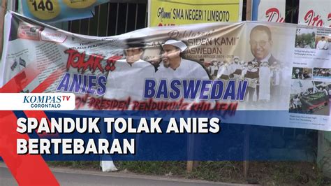 Spanduk Tolak Anies Baswedan Bertebaran Di Kota Dan Kabupaten Gorontalo