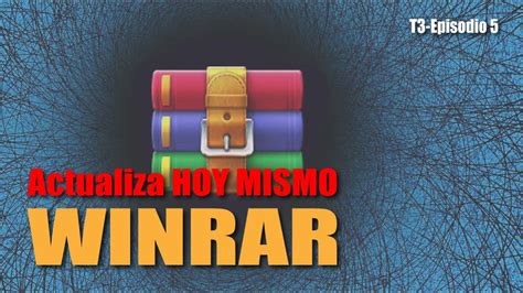 Encuentran Una Vulnerabilidad En WinRAR Y Por Eso Debes Actualizarlo De