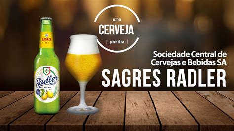 Sagres Radler Natur Lim O Sociedade Central De Cervejas E Bebidas Sa