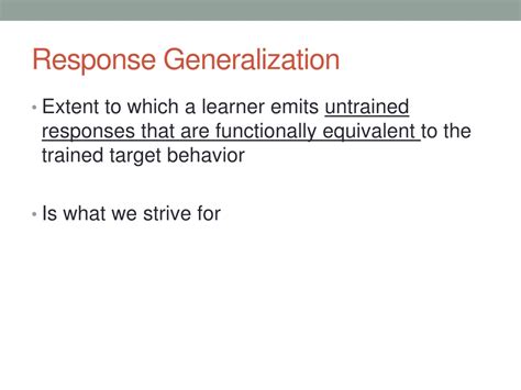 Ppt Generalization And Response Maintenance Of Change Powerpoint