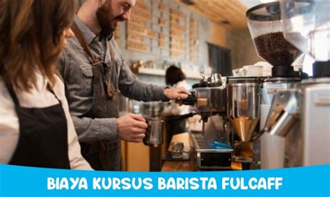 Biaya Kursus Barista Fulcaff Pemula Bersertifikat Dan Murah