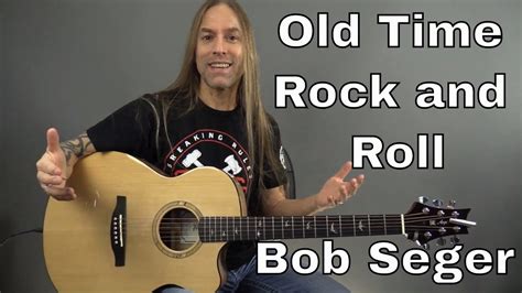 Learn How To Play Old Time Rock And Roll By Bob Seger Guitar Lesson Guitar Cover By Steve