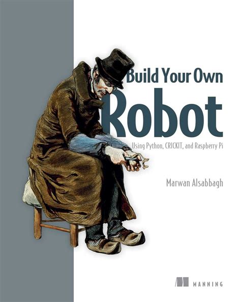 Build Your Own Robot | Book by Marwan Alsabbagh | Official Publisher ...