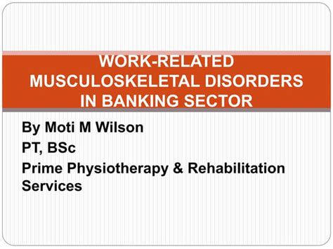 Work Related Musculoskeletal Disorders I Pptx