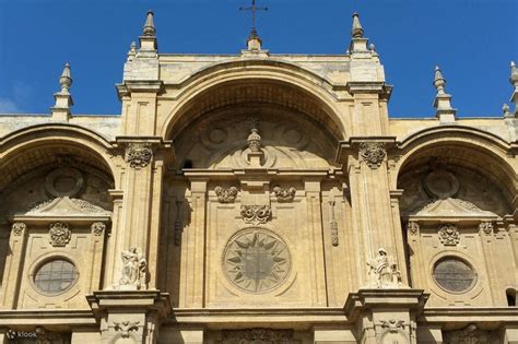 Granada Cathedral And The Royal Chapel Tour Klook