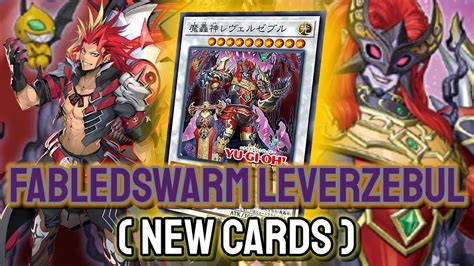 Fabled New Support Cards YGOPRO Fabledswarm Leverzebul Fabled