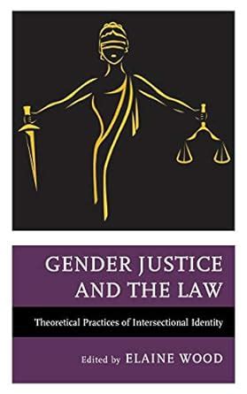 Amazon Gender Justice And The Law Theoretical Practices Of