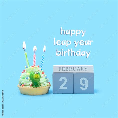 Happy Leap Year Birthday Greeting Concept February 29 Date Calendar