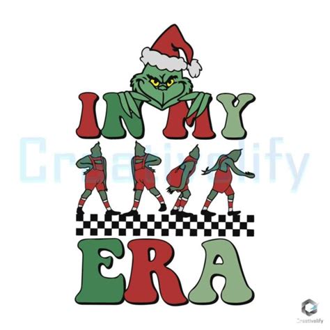 Free Grinchmas Era SVG Santa Vibe Graphic Design File CreativeLify