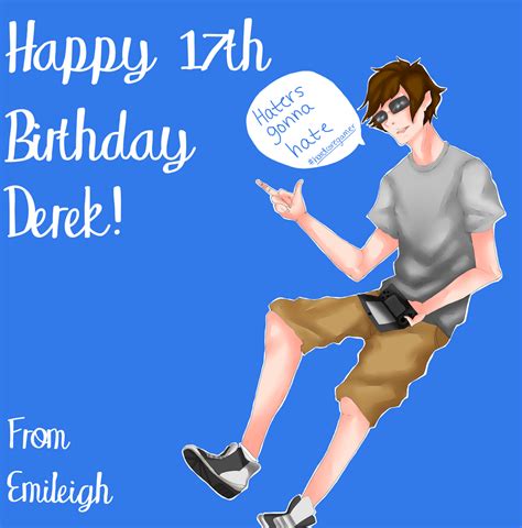 Happy Birthday Derek! by Pilliercp on DeviantArt