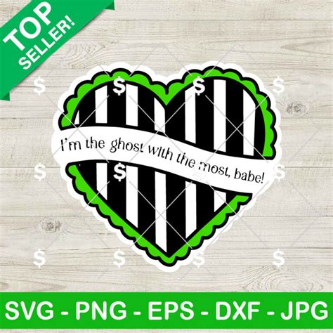 I M The Ghost With The Most Babe Beetlejuice Heart SVG Beetlejuice