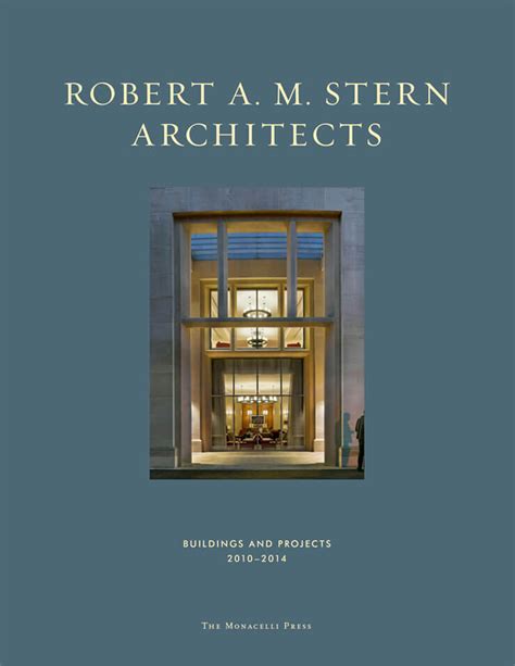 Robert Am Stern Architects Buildings And Projects 2010 2014 — Robert