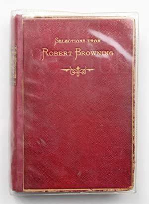 Selections From The Poetical Works Of Robert Browning First Series By