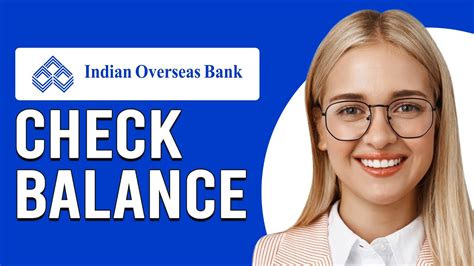 How To Check Indian Overseas Bank Balance How Can I Check Balance