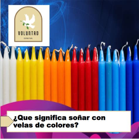 Que significa soñar con velas de colores