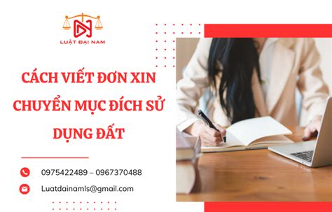 Cách Viết đơn Xin Chuyển Mục đích Sử Dụng đất