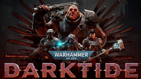 Warhammer 40 000 Darktide Overview Trailer Of The Game Mezha Media