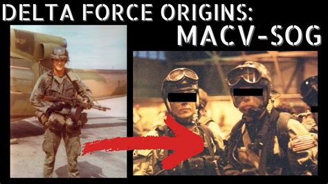 Mmh Delta Force Origins Macv Sog With Bud Gibson Part Youtube