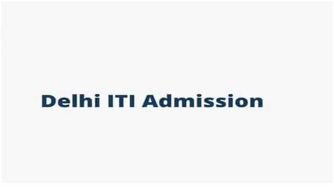 Iti Delhi Admission Form 2024 Online Apply Fees Courses List