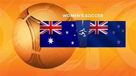 Soccer: Women's Group Stage - Australia vs. New Zealand