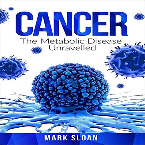 Amazon Co Jp Cancer The Metabolic Disease Unravelled Audible Audio