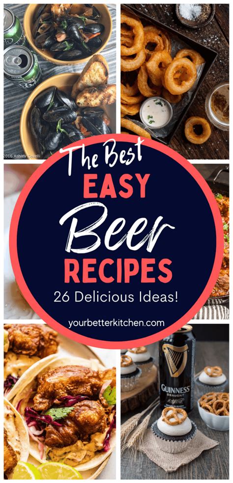 26 Breathtaking Beer Recipes | Cooking with beer, Beer recipes, Recipes