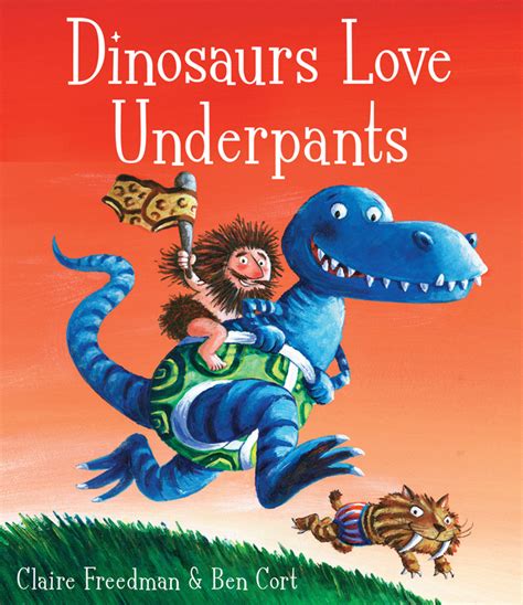 Dinosaurs Love Underpants Book By Claire Freedman Ben Cort Official Publisher Page Simon