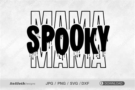 Spooky Mama Svg Halloween Mama Svg Graphic By Soslothdesigns · Creative Fabrica