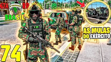 GTA 5 ROLEPLAY BRASIL AS MULAS DO EXÉRCITO BRASILEIRO 13ª