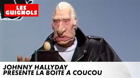 Johnny Hallyday Pr Sente La Bo Te Coucou Les Guignols Canal