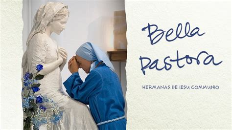 Madre Verónica Mª Meditación acerca de la Bella Pastora YouTube