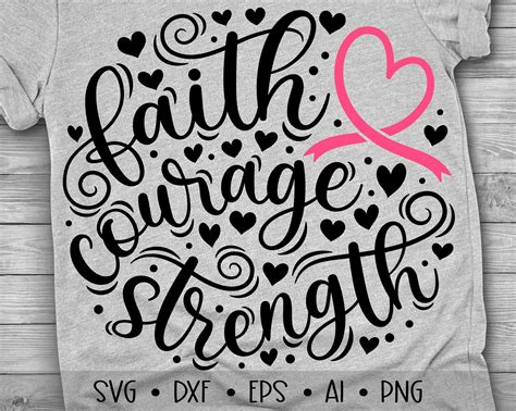 Faith Courage Strength Svg Breast Cancer Svg Fight Cancer Etsy