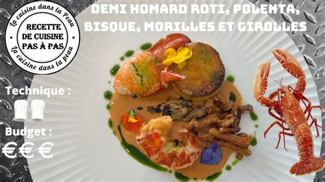 Demi Homard Roti Polenta Bisque Morilles Et Girolles Un Vrai Plat