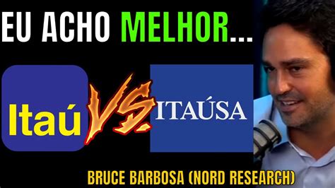 Ita Sa Ou Ita Itsa X Itub Bruce Barbosa Da Nord Research Youtube