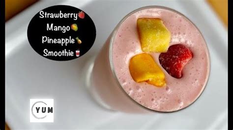 Easy Strawberry Mango Pineapple Smoothie Recipe Youtube