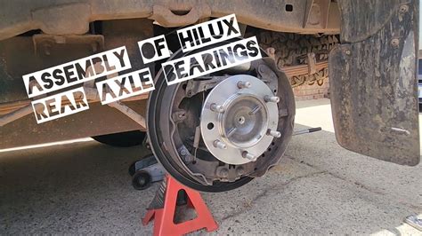 Toyota Hilux Rear Axle Bearing Assembly Using A New Axle Shaft Non Abs