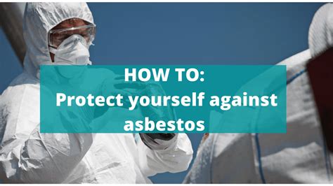 Safety Guide 2 Protect Yourself Against Asbestos Smart Asbestos