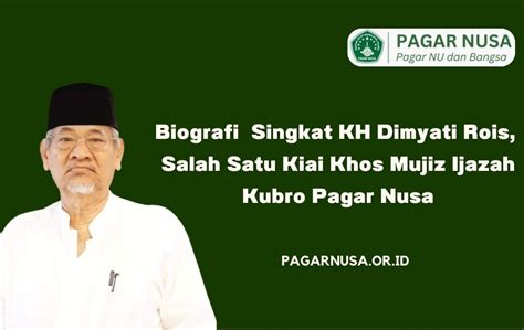 Biografi Singkat KH Dimyati Rois Salah Satu Kiai Khos Mujiz Ijazah