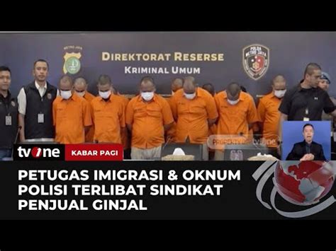 Tersangka Penjualan Ginjal Di Bekasi Ditangkap Oknum Polisi