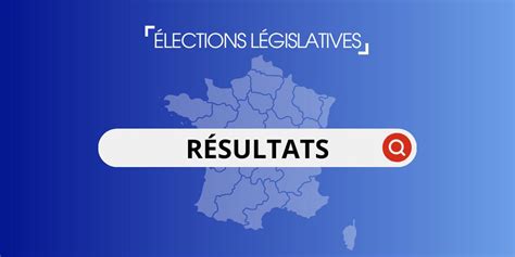 Carte Elections Législatives 2024 Tous Les Résultats Du Second Tour