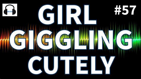 Girl Giggling Really Cutely Sound Effect Youtube