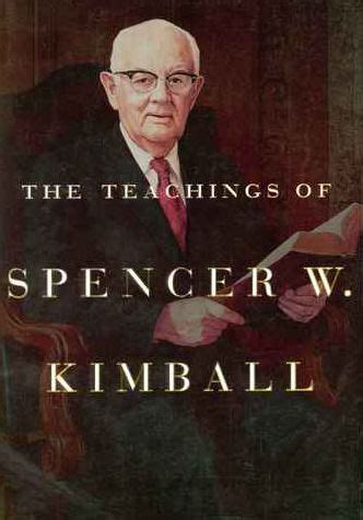 The Teachings of Spencer W. Kimball by Spencer W. Kimball, Edward L ...