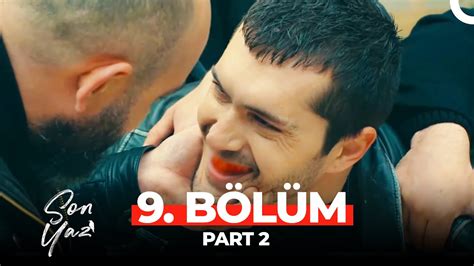 Son Yaz 9 Bölüm Part 2 YouTube